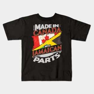 Made In Canada With Jamaican Parts - Gift for Jamaican From Jamaica Kids T-Shirt